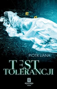 Test Tolerancji - Liana Piotr - książka