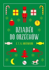 Dziadek do orzechów - Hoffmann E.T.A. - ebook + audiobook + książka