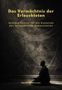 Das Vermächtnis der Erleuchteten - Randolph Bensson - ebook