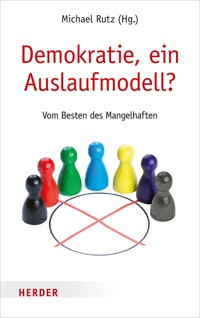 Demokratie, ein Auslaufmodell? -  - ebook