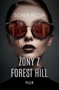Żony z Forest Hill - Rosa Sonia - ebook + audiobook + książka