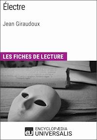 Électre de Jean Giraudoux - Encyclopaedia Universalis - ebook