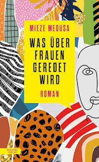 Was über Frauen geredet wird - Mieze Medusa - ebook