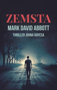 Zemsta: Thriller Johna Hayesa #1 - Mark David Abbott - ebook