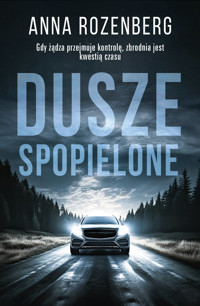 Dusze spopielone - Anna Rozenberg - ebook + audiobook + książka