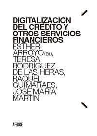 Digitalización del crédito y otros servicios financieros - Esther Arroyo Amayuelas - ebook