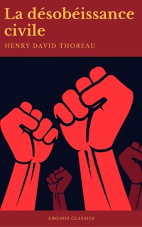 La Désobéissance civile (Best Navigation, Active TOC)(Cronos Classics) - Henry David Thoreau - ebook