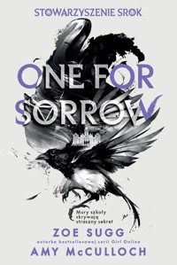 Stowarzyszenie Srok: One for sorrow - Zoe Sugg, Amy McCulloch - książka