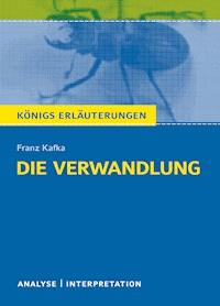 Die Verwandlung von Franz Kafka. Königs Erläuterungen. - Volker Krischel - ebook