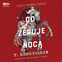 Co żeruje nocą - Kingfisher T. - ebook + audiobook + książka