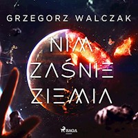 Nim zaśnie Ziemia - Walczak Grzegorz - ebook + audiobook