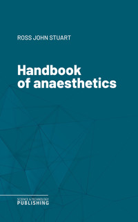 Handbook of anaesthetics - John Stuart Ross - ebook