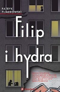 Filip i hydra - Fijałkowski Patryk - książka
