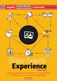 Near Death Experience Angielski Gamebook z ćwiczeniami - Kevin Hadley - książka
