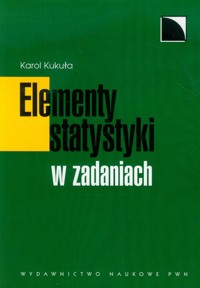 Elementy statystyki w zadaniach - Kukuła Karol - ebook + książka