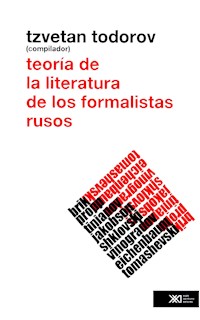Teoría de la literatura de los formalistas rusos - Tzvetan Todorov - ebook