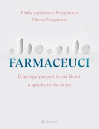 Farmaceuci - Łapkiewicz-Przygodzka Emilia,Przygodzki Maciej - książka