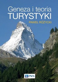 Geneza i teoria turystyki - Różycki Paweł - książka