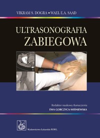 Ultrasonografia zabiegowa - Dogra Vikram S., Saad Wael E.A. - książka