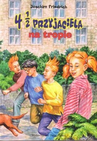 4 1/2 przyjaciela na tropie - Joachim Friedrich - ebook