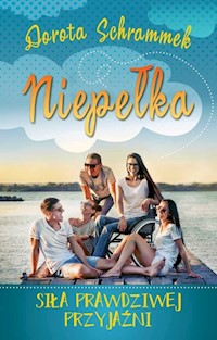 Niepełka Siła prawdziwej przyjaźni - Dorota Schrammek - książka