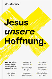 Jesus unsere Hoffnung - Ulrich Parzany - ebook