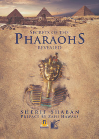 Secrets of the Pharohs - Sherif Shaban - ebook