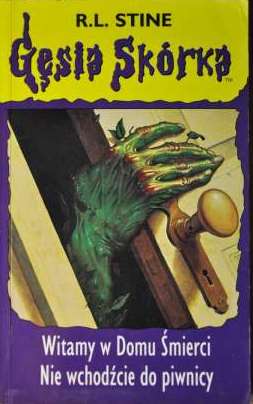 Gęsia skórka. Tom 1 i 2. Witamy w Domu Śmierci. Nie wchodźcie do piwnicy - R L Stine - ebook