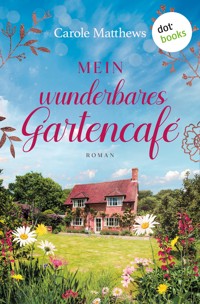 Mein wunderbares Gartencafé - Carole Matthews - ebook