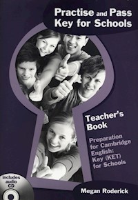 Practise and Key for Schools Teacher's Book +  CD - Roderick Megan - książka