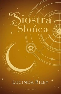 Siostra słońca - Lucinda Riley - książka