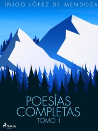 Poesías completas Tomo II - Íñigo López de Mendoza - ebook