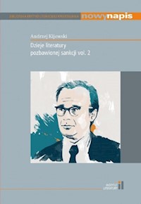 Dzieje literatury pozbawionej sankcji vol.2 - Kijowski A. - książka