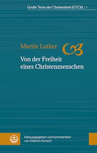 Von der Freiheit eines Christenmenschen - Martin Luther - ebook