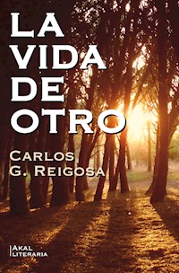 La vida de otro - Carlos G. Reigosa - ebook