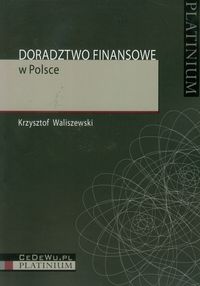 Doradztwo finansowe w Polsce - Waliszewski Krzysztof - książka