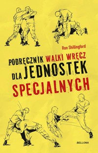 Podręcznik walki wręcz dla jednostek specjalnych - Ron Shillingford - książka