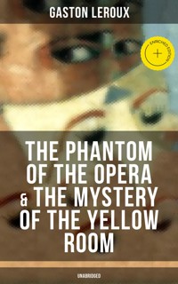 The Phantom of the Opera & The Mystery of the Yellow Room (Unabridged) - Gaston Leroux - ebook