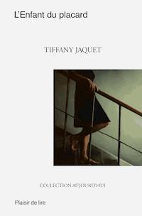 L'enfant du placard - Tiffany Jaquet - ebook