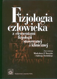Fizjologia człowieka z elementami fizjologii stosowanej i klinicznej - Traczyk Władysław Z., Trzebski Andrzej - książka