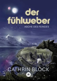 Der Fühlweber - Cathrin Block - ebook
