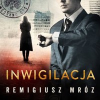 Inwigilacja - Remigiusz Mróz - ebook + audiobook + książka