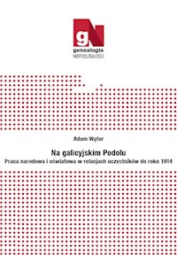 Na galicyjskim Podolu - Wątor Adam - książka