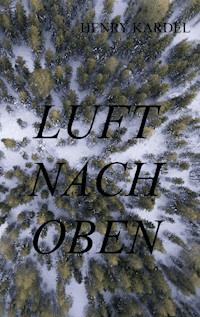 Luft nach oben - Henry Kardel - ebook
