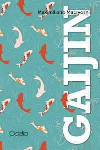 Gaijin - Maximiliano Matayoshi - ebook