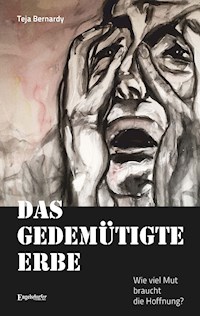 Das gedemütigte Erbe - Teja Bernardy - ebook