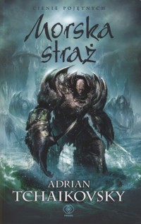 Morska straż - Adrian Tchaikovsky - ebook