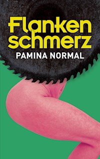 Flankenschmerz - Pamina Normal - ebook