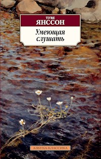Умеющая слушать - Туве Янссон - ebook