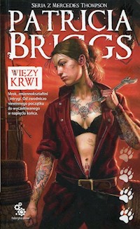 Seria z Mercedes Thompson Tom 2 Więzy krwi - Patricia Briggs - książka